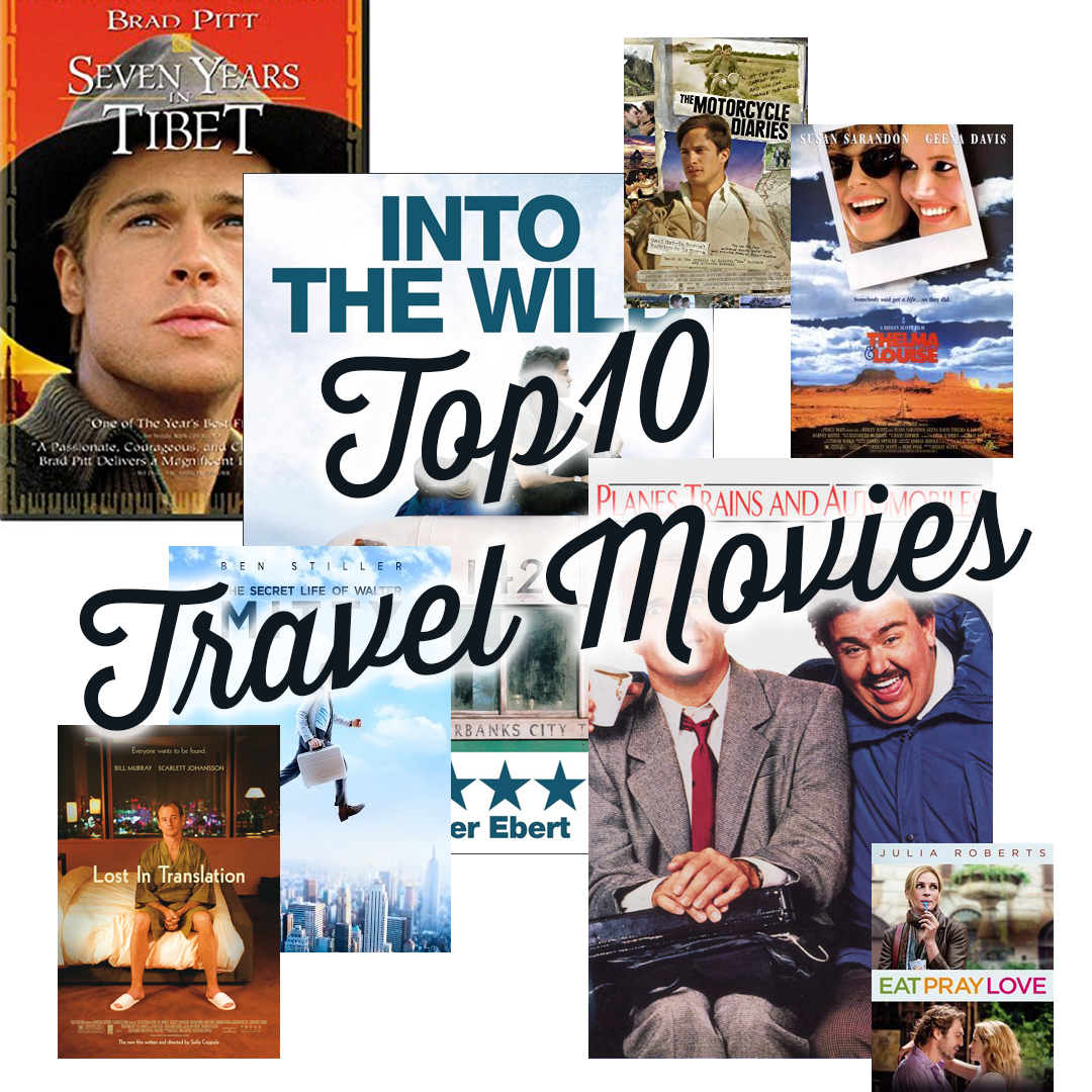 Top 10 Movies About Traveling